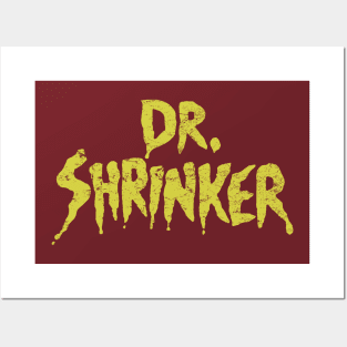 Dr. Shrinker Posters and Art